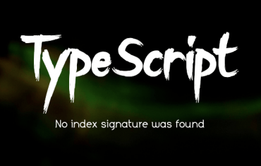 No index signature with a parameter of type 'string' was found