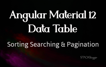 Angular Material 12 Table, Sorting, Searching & Pagination