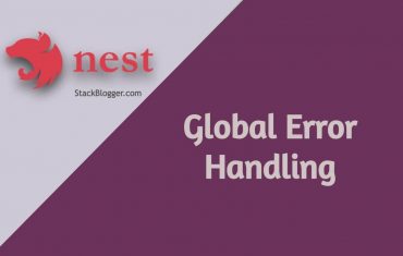 Global Error Handling in NestJS: A Comprehensive Guide